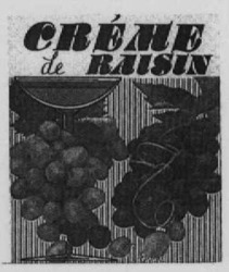 Міжнародна реєстрація торговельної марки № 650241: CRÉME de RAISIN