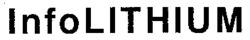 Міжнародна реєстрація торговельної марки № 653923: InfoLITHIUM