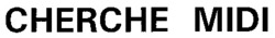 Міжнародна реєстрація торговельної марки № 654165: CHERCHE MIDI