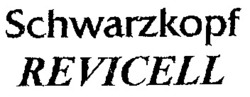 Міжнародна реєстрація торговельної марки № 654790: Schwarzkopf REVICELL