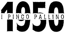 Міжнародна реєстрація торговельної марки № 656409: I PINCO PALLINO 1950