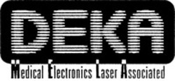 Міжнародна реєстрація торговельної марки № 671118: DEKA Medical Electronics Laser Associated
