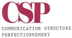 Міжнародна реєстрація торговельної марки № 678167: CSP COMMUNICATION STRUCTURE PERFECTIONNEMENT