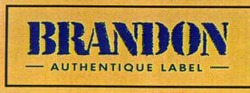 Міжнародна реєстрація торговельної марки № 693741: BRANDON AUTHENTIQUE LABEL