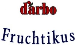 Міжнародна реєстрація торговельної марки № 695382: d'arbo Fruchtikus