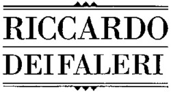 Міжнародна реєстрація торговельної марки № 696886: RICCARDO DEIFALERI