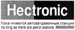 Міжнародна реєстрація торговельної марки № 698668: Hectronic As long as there are petrol stations