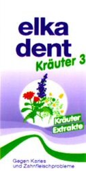 Міжнародна реєстрація торговельної марки № 699207: elka dent Kräuter 3 Kräuter Extrakte