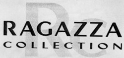 Міжнародна реєстрація торговельної марки № 700201: RAGAZZA COLLECTION Rc
