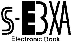 Міжнародна реєстрація торговельної марки № 701785: S-E3XA Electronic Book
