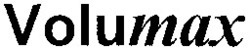 Міжнародна реєстрація торговельної марки № 711957: Volumax
