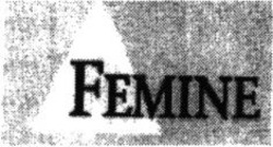 Міжнародна реєстрація торговельної марки № 734273: FEMINE