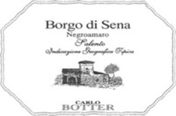 Міжнародна реєстрація торговельної марки № 734360: Borgo di Sena Negroamaro Salento CARLO BOTTER