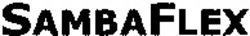Міжнародна реєстрація торговельної марки № 742092: SAMBAFLEX