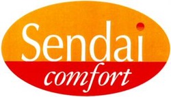 Міжнародна реєстрація торговельної марки № 755114: Sendai comfort