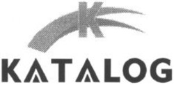 Міжнародна реєстрація торговельної марки № 759422: K KATALOG