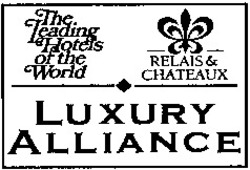 Міжнародна реєстрація торговельної марки № 769967: The Leading Hotels of the World RELAIS & CHATEAUX LUXURY ALLIANCE