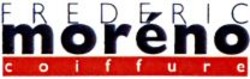 Міжнародна реєстрація торговельної марки № 793526: FREDERIC moréno coiffure