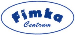 Міжнародна реєстрація торговельної марки № 794558: Fimka Centrum