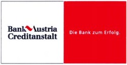 Міжнародна реєстрація торговельної марки № 795130: Bank Austria Creditanstalt Die Bank zum Erfolg. zum Erfolg.