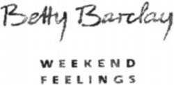 Міжнародна реєстрація торговельної марки № 795978: Betty Barclay WEEKEND FEELINGS