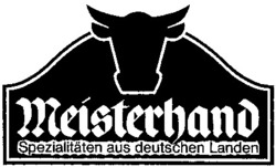 Міжнародна реєстрація торговельної марки № 797987: meisterhand Spezialitäten aus deutschen Landen