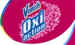 Міжнародна реєстрація торговельної марки № 799041: Vanish Oxi action