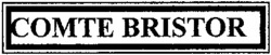 Міжнародна реєстрація торговельної марки № 801948: COMTE BRISTOR