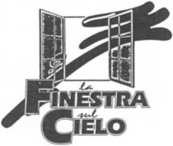 Міжнародна реєстрація торговельної марки № 806336: la FINESTRA sul CIELO