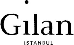 Міжнародна реєстрація торговельної марки № 809310: Gilan ISTANBUL