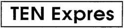 Міжнародна реєстрація торговельної марки № 813131: TEN Expres