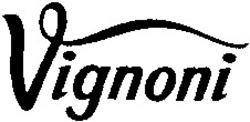 Міжнародна реєстрація торговельної марки № 816006: Vignoni