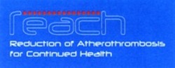 Міжнародна реєстрація торговельної марки № 818624: reach Reduction of Atherothrombosis for Continued Health