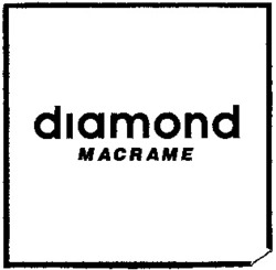 Міжнародна реєстрація торговельної марки № 822635: diamond MACRAME