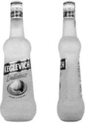 Міжнародна реєстрація торговельної марки № 826701: KEGLEVICH Delicious