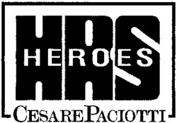 Міжнародна реєстрація торговельної марки № 827982: HEROES HRS CESARE PACIOTTI