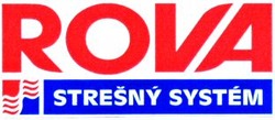 Міжнародна реєстрація торговельної марки № 836685: ROVA STRESNY SYSTEM