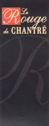 Міжнародна реєстрація торговельної марки № 838324: Le Rouge de CHANTRÉ