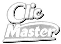 Міжнародна реєстрація торговельної марки № 846874: Clic Master