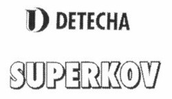 Міжнародна реєстрація торговельної марки № 848799: D DETECHA SUPERKOV