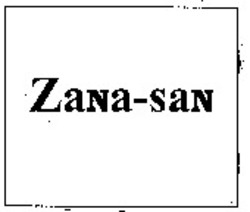 Міжнародна реєстрація торговельної марки № 852847: Zana-san