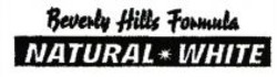 Міжнародна реєстрація торговельної марки № 853413: Beverly Hills Formula NATURAL WHITE