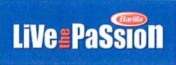 Міжнародна реєстрація торговельної марки № 858822: Barilla Live the Passion