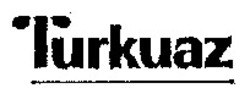 Міжнародна реєстрація торговельної марки № 861339: Turkuaz
