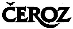 Міжнародна реєстрація торговельної марки № 863897: CEROZ