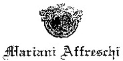 Міжнародна реєстрація торговельної марки № 869381: Mariani Affreschi