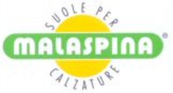 Міжнародна реєстрація торговельної марки № 869770: malaspina SUOLE PER CALZATURE