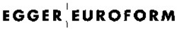 Міжнародна реєстрація торговельної марки № 870888: EGGER EUROFORM