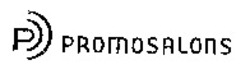 Міжнародна реєстрація торговельної марки № 871128: P PROMOSALONS