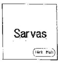 Міжнародна реєстрація торговельної марки № 871674: Sarvas Türk Mali